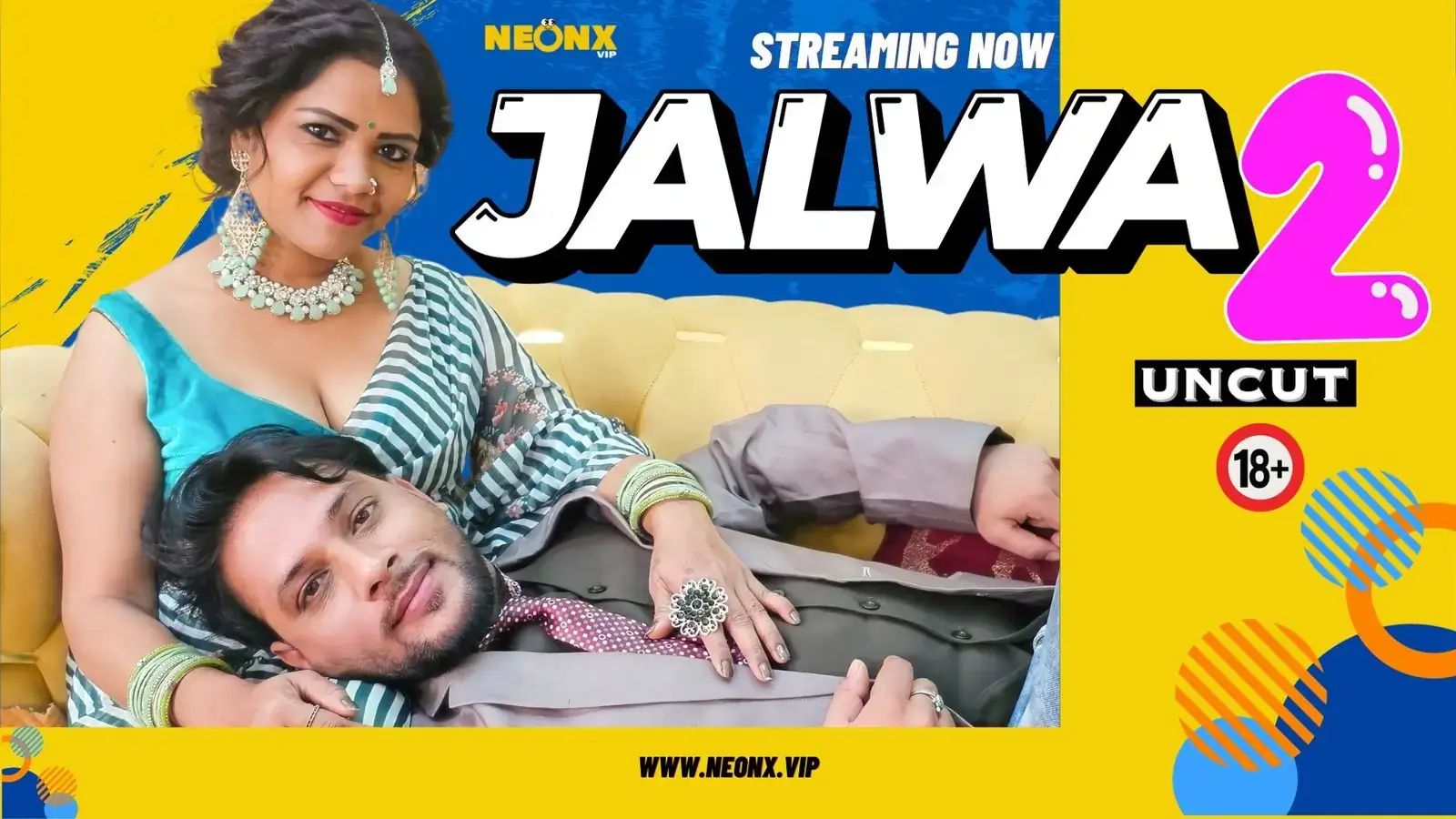 JALWA 2 | Neon X : Indian Movies, Web Series and Originals