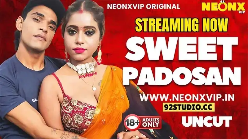 Sweet.Padosan. | Neon X : Indian Movies, Web Series and Originals