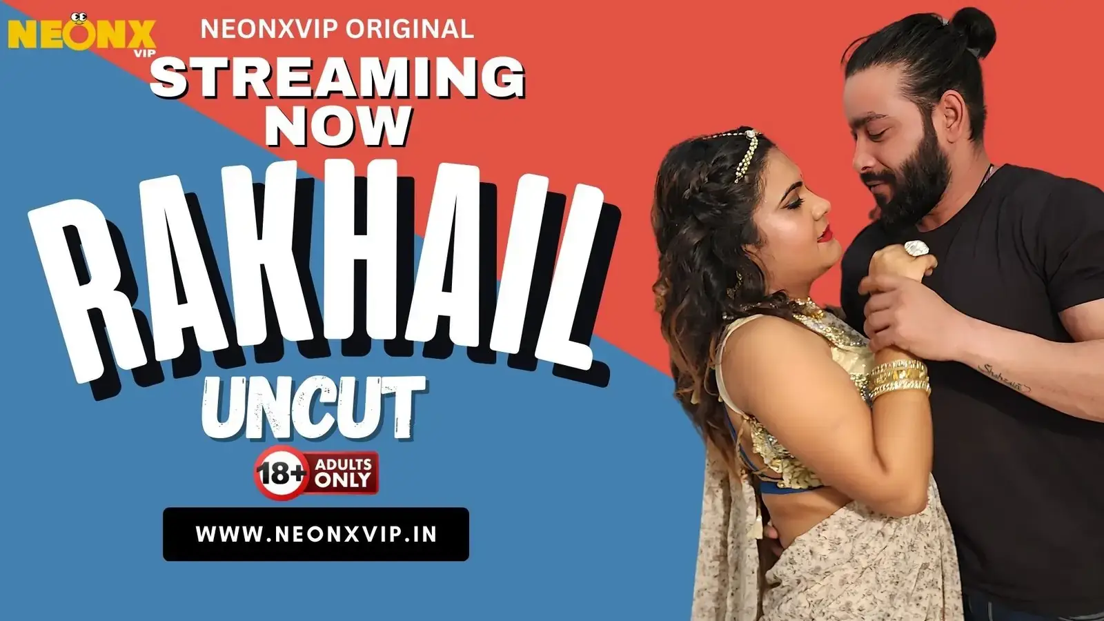 RAKHAIL | Neon X : Indian Movies, Web Series and Originals