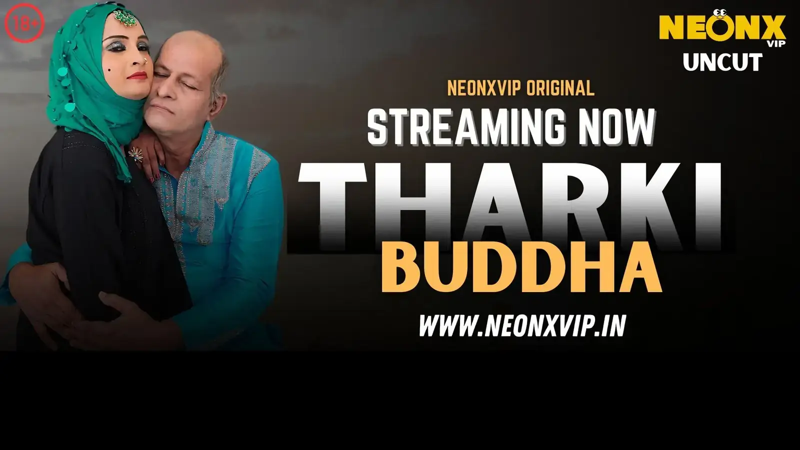 THARKI BUDDHA | Neon X : Indian Movies, Web Series and Originals