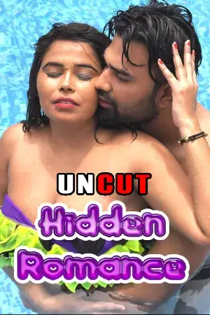 HIDDEN ROMANCE UNCUT | Neon X : Indian Movies, Web Series and Originals
