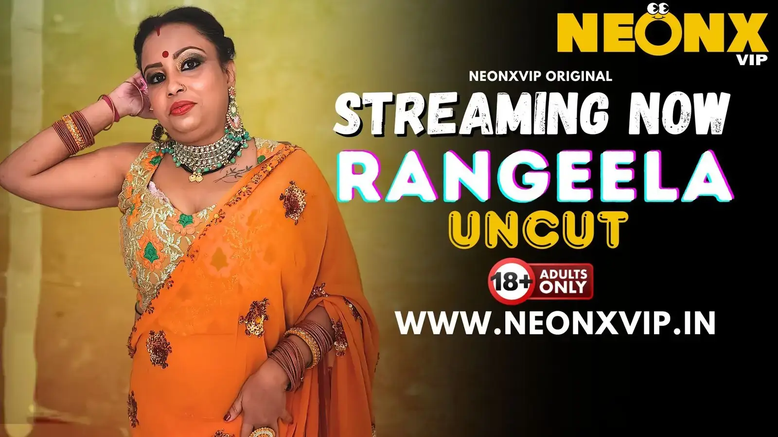 RANGEELA | Neon X : Indian Movies, Web Series and Originals