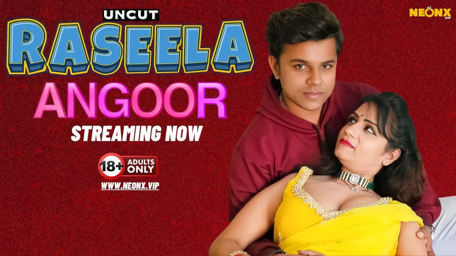 RASEELA ANGOOR | Neon X : Indian Movies, Web Series and Originals