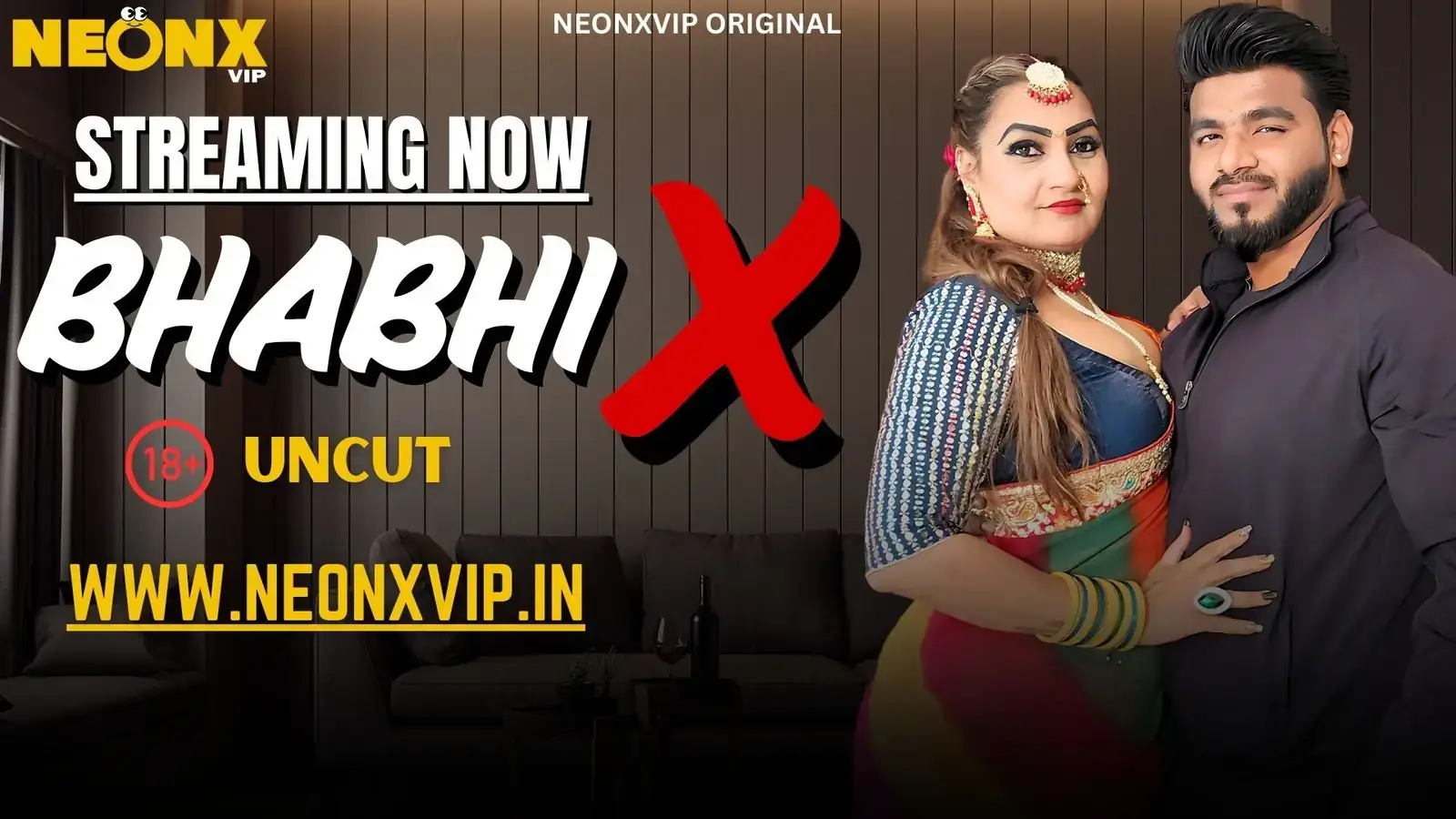 BHABHI X | Neon X : Indian Movies, Web Series and Originals