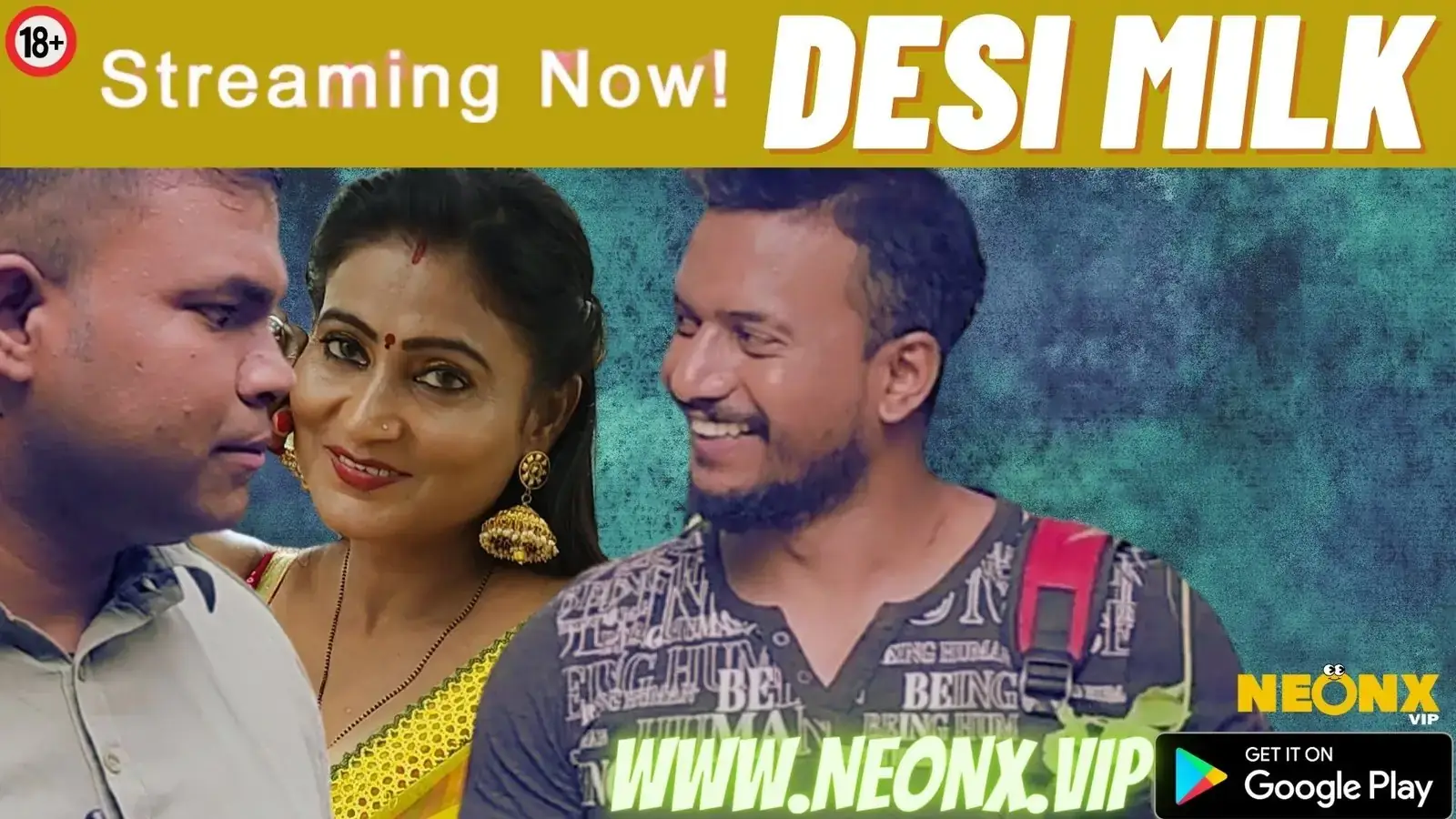 DESI MILK | Neon X : Indian Movies, Web Series and Originals