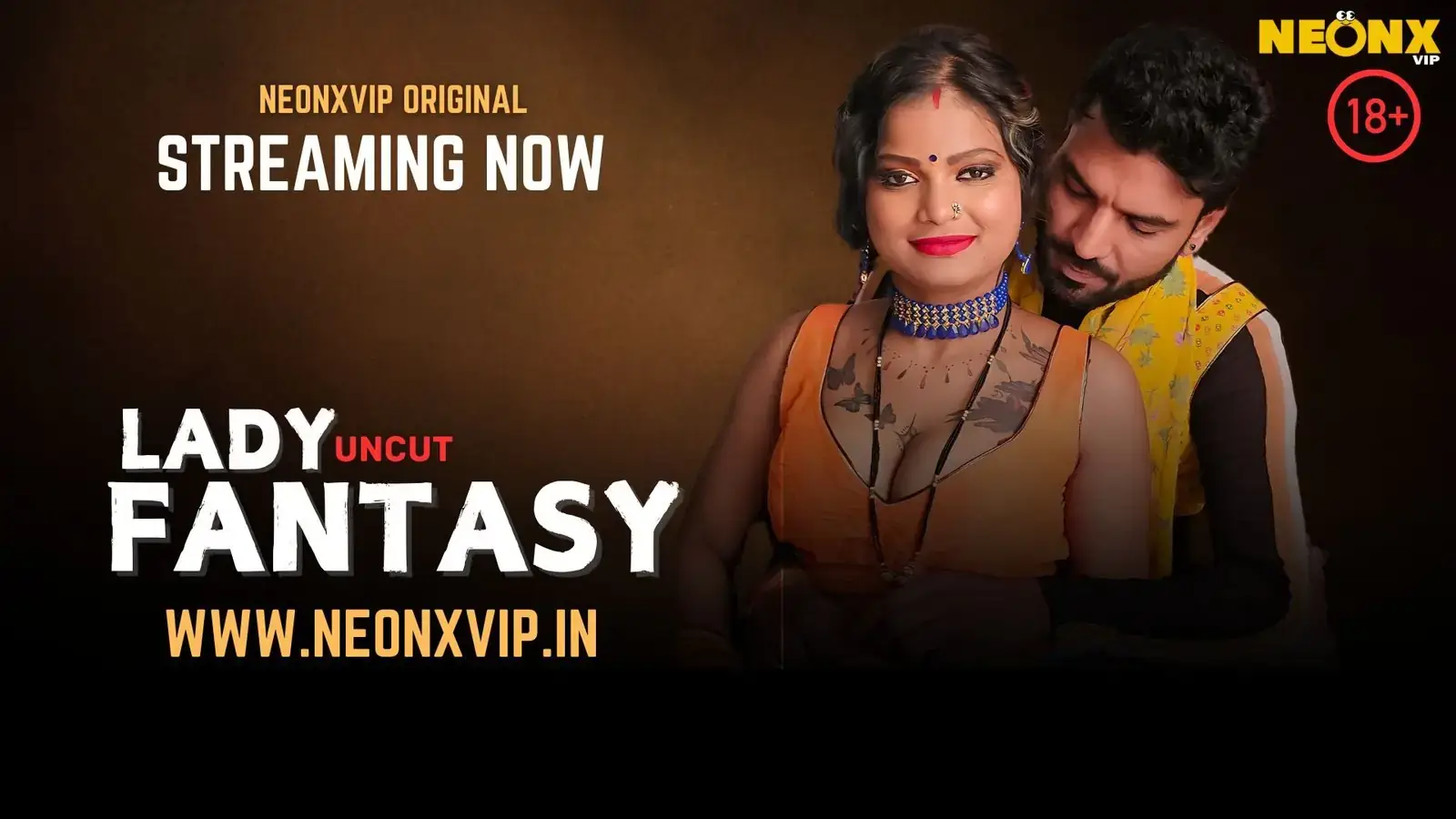 LADY FANTASY | Neon X : Indian Movies, Web Series and Originals