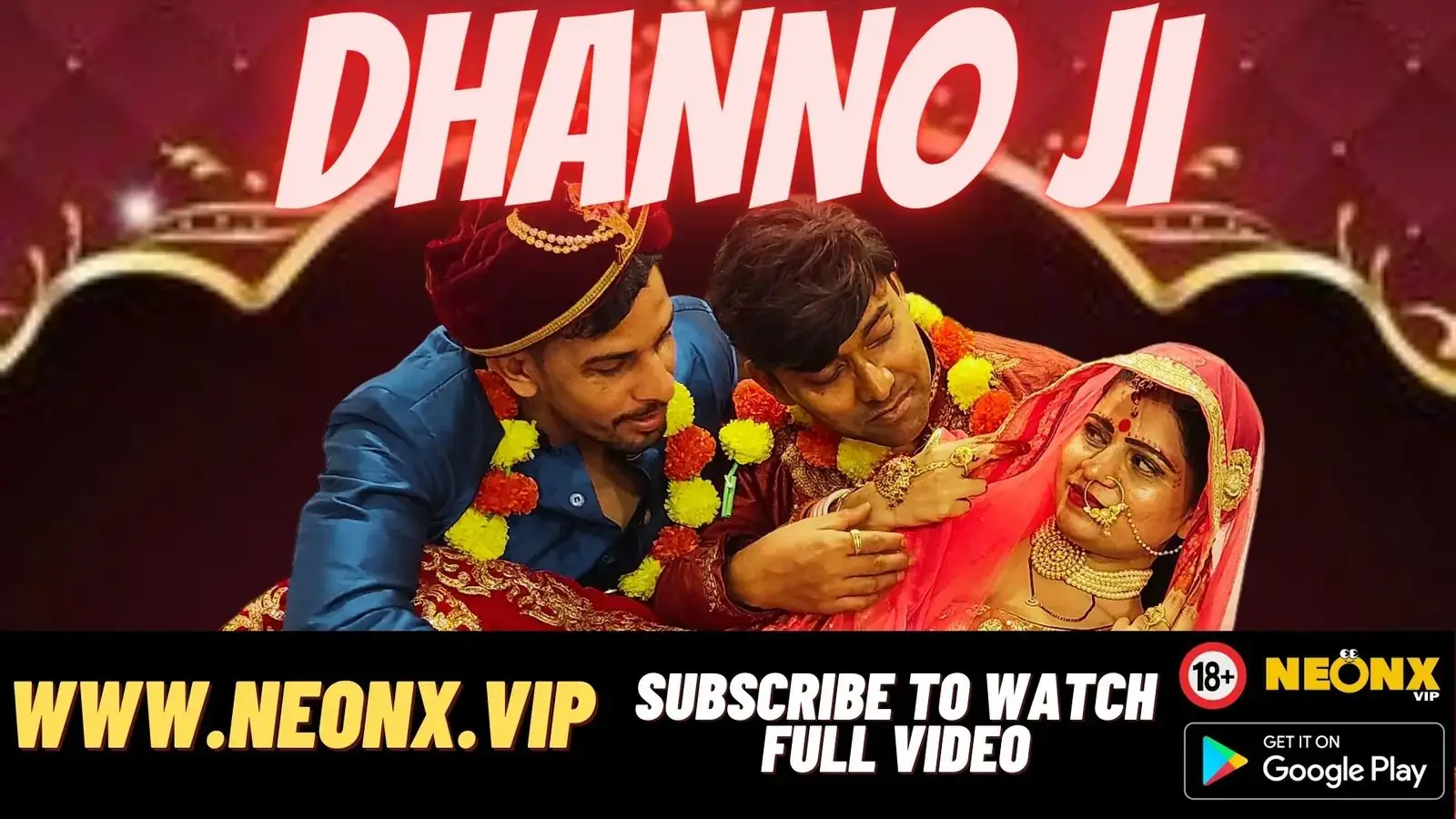 DHANNO JI | Neon X : Indian Movies, Web Series and Originals