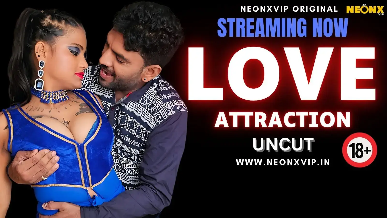 LOVE ATTRACTION | Neon X : Indian Movies, Web Series and Originals